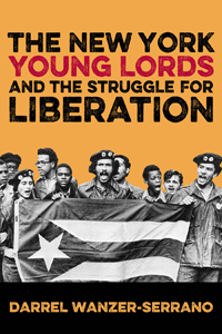 The New York Young Lords and the Struggle for Liberation book cover