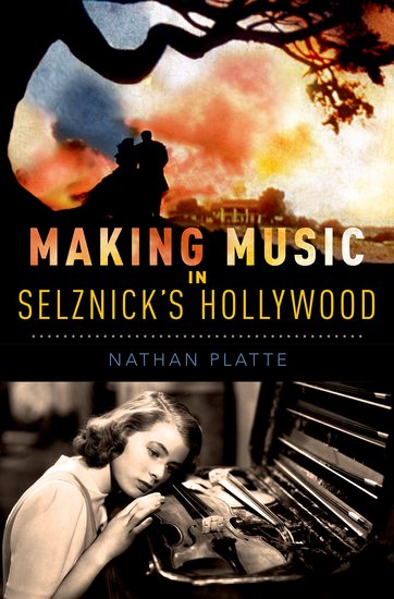 Making Music in Selznick's Hollywood book cover
