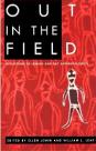 Out in the Field: Reflections of Lesbian and Gay Anthropologists