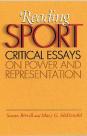 Reading Sport: Critical Essays on Power and Representation