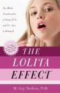 The Lolita Effect: The Media Sexualization of Young Girls and Five Keys to Fixing It 
