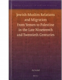 Jewish-Muslim Relations and Migration from Yemen to Palestine