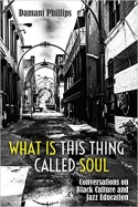 What Is This Thing Called Soul book cover